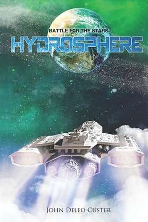 Hydrosphere de MR John Deleo Custer