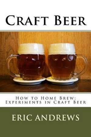 Craft Beer de Eric Andrews