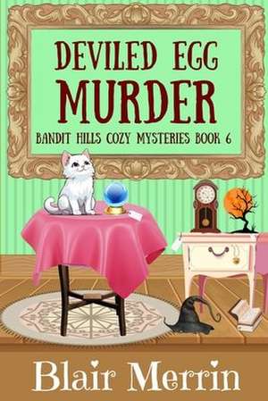 Deviled Egg Murder de Blair Merrin