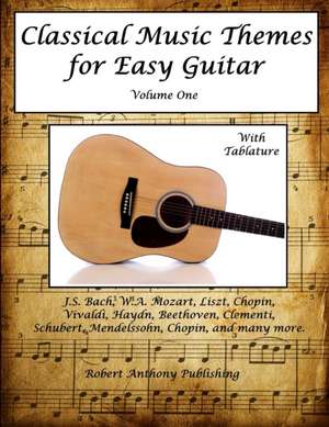 Classical Music Themes for Easy Guitar de Robert Anthony