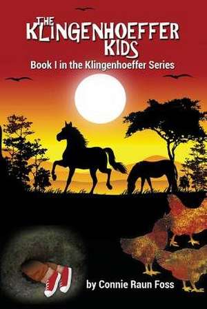 The Klingenhoeffer Kids de Connie Raun Foss