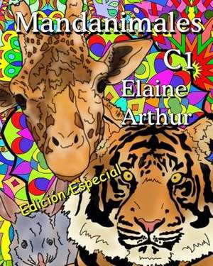 Mandanimales C1 Edicion Especial de Elaine Arthur