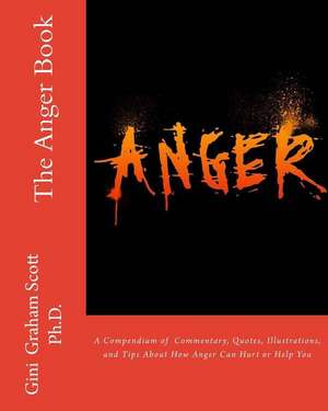 The Anger Book de Gini Graham Scott