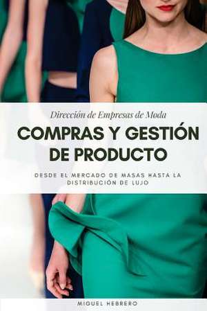 Direccion de Empresas de Moda de Miguel Hebrero