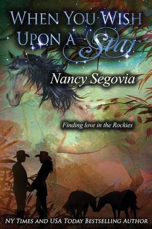 When You Wish Upon a Star de Mrs Nancy M. Segovia