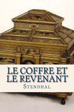 Le Coffre Et Le Revenant de Stendhal