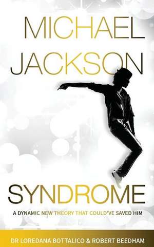 Michael Jackson Syndrome de Dr Loredana Bottalico