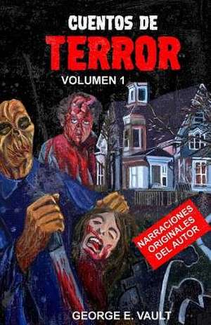 Cuentos de Terror de George E. Vault