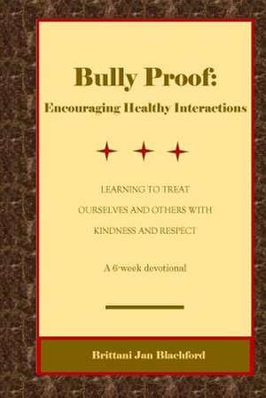 Bully Proof de Brittani Jan Blachford