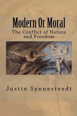 Modern or Moral de Justin Synnestvedt