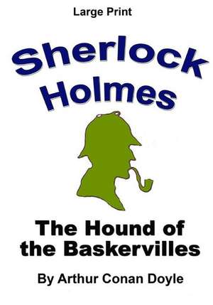 The Hound of the Baskervilles de Arthur Conan Doyle