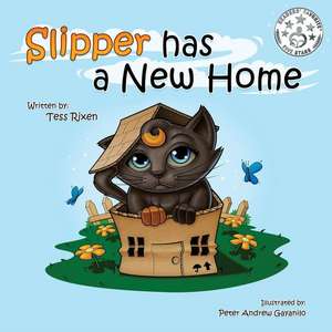 Slipper Has a New Home de Tess Rixen