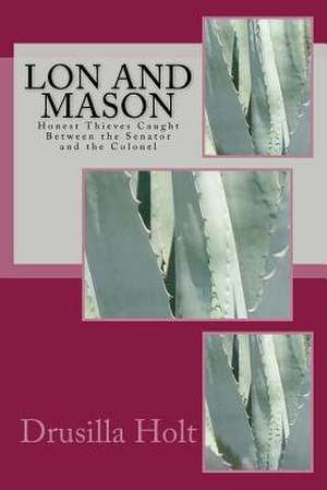 Lon and Mason de Drusilla Holt