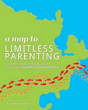 A Map to Limitless Parenting de Amber McAuley