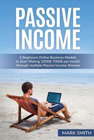 Passive Income de Mark Smith