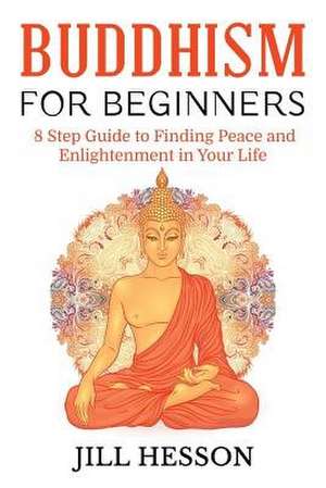 Buddhism for Beginners de Hesson, Jill