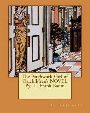 The Patchwork Girl of Oz.Children's Novel By. L. Frank Baum de L. Frank Baum