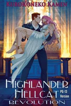 Highlander Hellcat Revolution Pg-13 Version de Kurokoneko Kamen