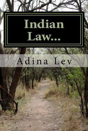 Indian Law... de Lev, Adina