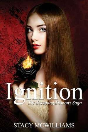 Ignition de Stacy McWilliams