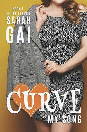 Curve My Song de Sarah Gai