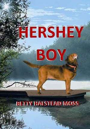 Hershey Boy de Betty Halstead Moss
