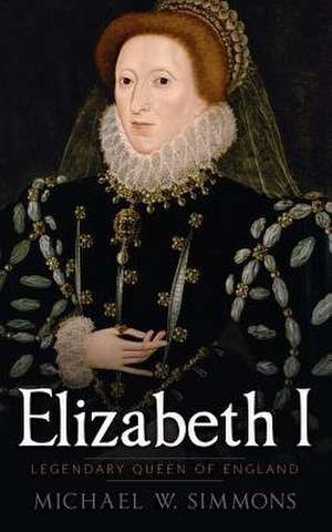 Elizabeth I de Michael W. Simmons