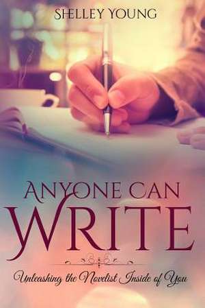 Anyone Can Write! de Shelley Young