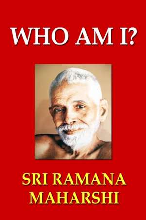 Who Am I? de Sri Ramana Maharshi