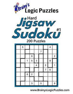 Brainy's Logic Puzzles Hard Jigsaw Sudoku #1 200 Puzzles de Brainy's Logic Puzzles