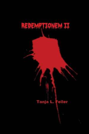 Redemptionem II de T. Tanja L. Feiler F.