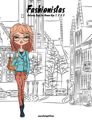 Fashionistas Coloring Book for Grown-Ups 1, 2 & 3 de Nick Snels