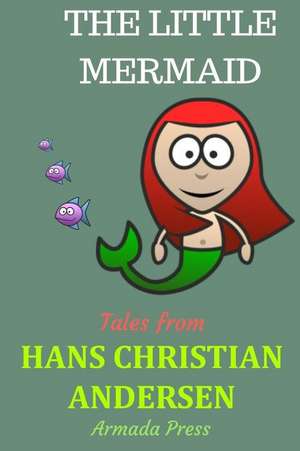 The Little Mermaid de Hans Christian Andersen