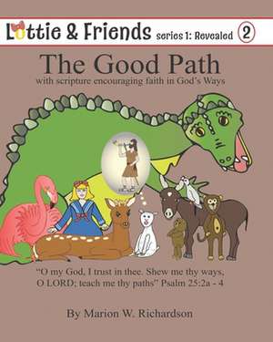 The Good Path de Marion W. Richardson