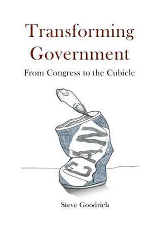 Transforming Government de Steve Goodrich