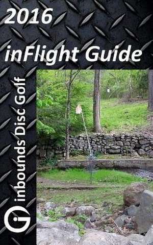 2016 Inflight Guide de Brian C. Rogers