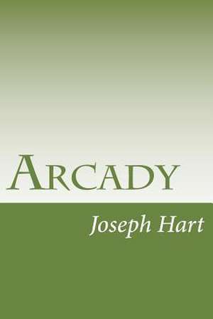 Arcady de Joseph Hart