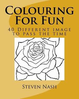Colouring for Fun de Nash, MR Steven
