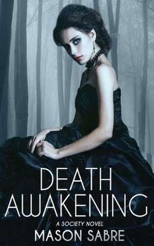 Death Awakening de Mason Sabre