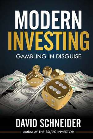 Modern Investing de David Schneider