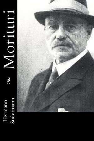 Morituri de Hermann Sudermann