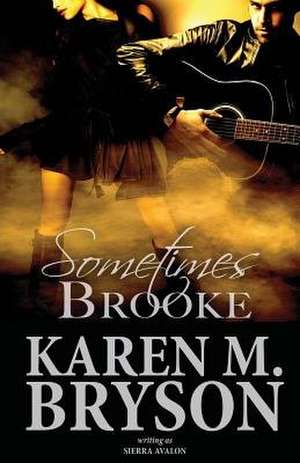 Sometimes Brooke de Karen M. Bryson