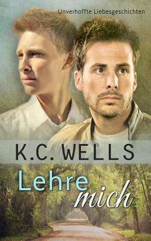 Lehre Mich de K. C. Wells