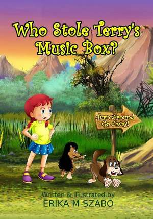 Who Stole Terry's Music Box? de Erika M. Szabo