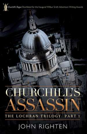 Churchill's Assassin de John Righten