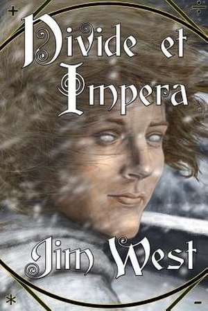 Divide Et Impera Special Edition de Jim West