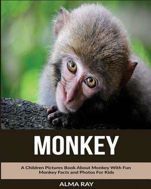 Monkey de Alma Ray