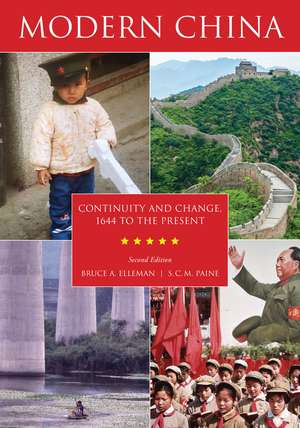 Modern China: Continuity and Change, 1644 to the Present de Bruce a. Elleman
