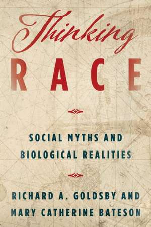 THINKING RACE SOCIAL MYTHS ANDCB de Mary Catherine Bateson