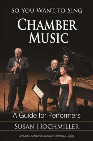 SO YOU WANT TO SING CHAMBER MUPB de Susan Hochmiller